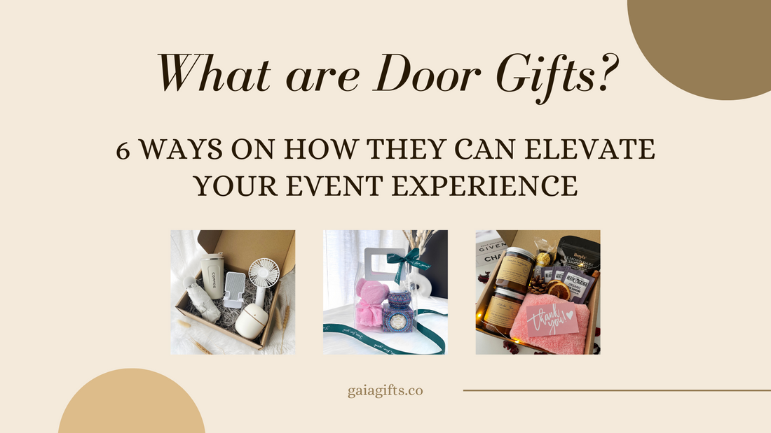 What are Door Gifts? Top 6 Ways Door Gifts can Enhance your Event Experience! - Gaia Gifts Co